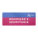 Recepção e Secretaria Acessível Braile - Lagge Acessibilidade