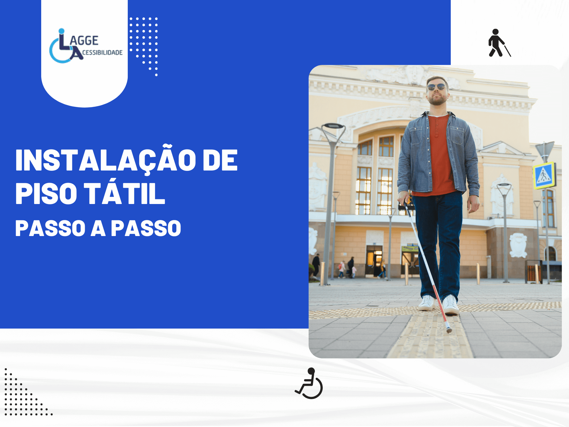 Instalação de Piso Tátil Passo a Passo - Lagge Acessibilidade