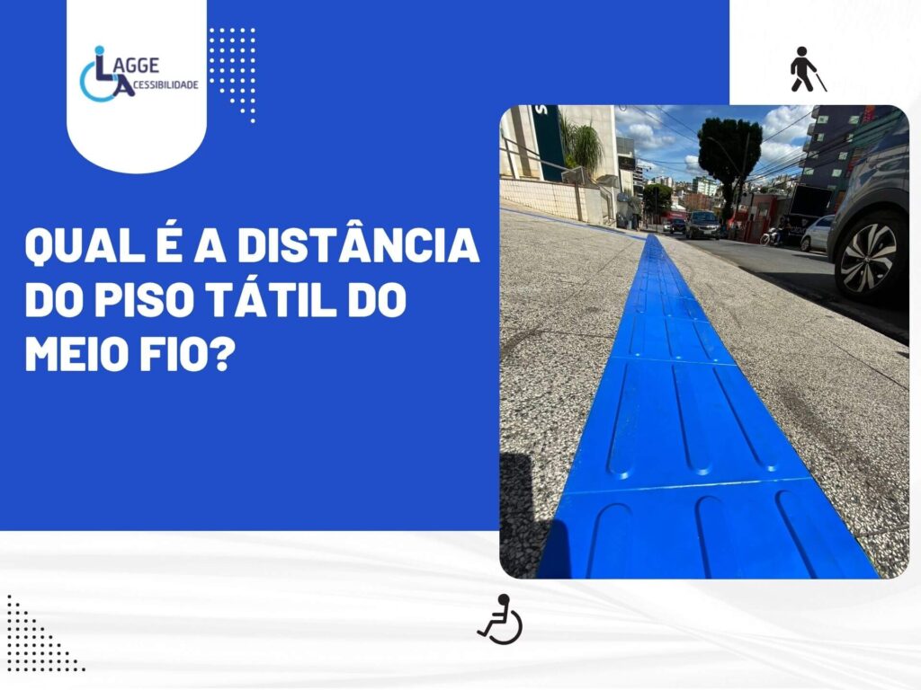 Imagem com fundo azul e texto “Qual é a distância do piso tátil do meio fio?”, ao lado de foto mostrando piso tátil direcional azul instalado corretamente a 50 cm do meio fio, conforme normas de acessibilidade.