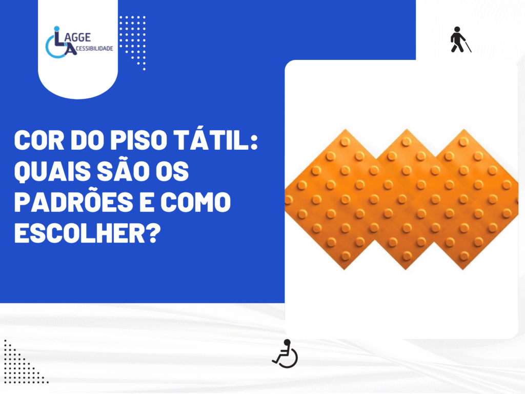 Imagem informativa sobre cor do piso tátil com destaque para padrões, contraste visual e critérios de escolha para acessibilidade em diferentes ambientes