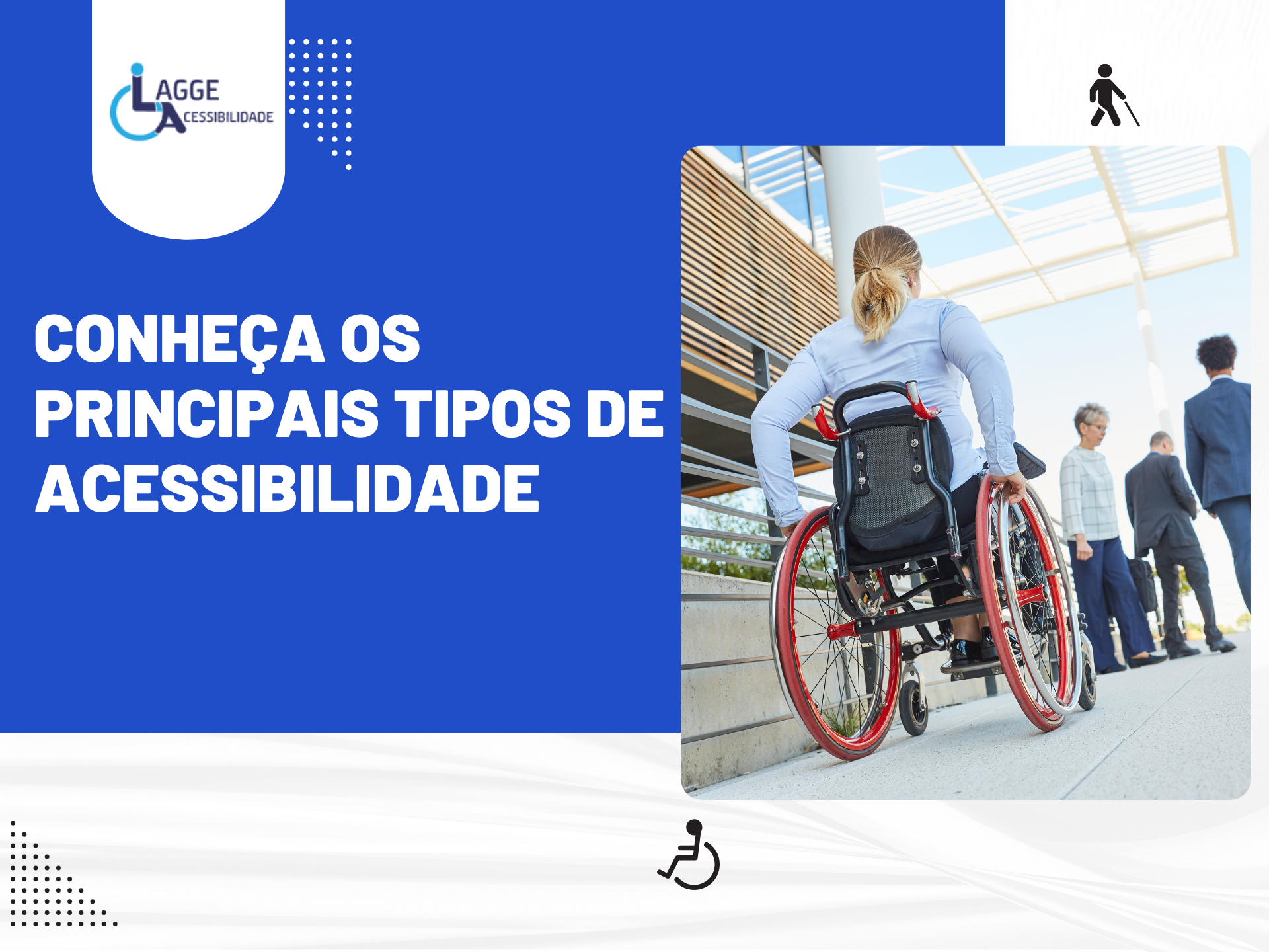 Arte de capa sobre os principais tipos de acessibilidade com destaque para pessoa em cadeira de rodas e elementos gráficos inclusivos.