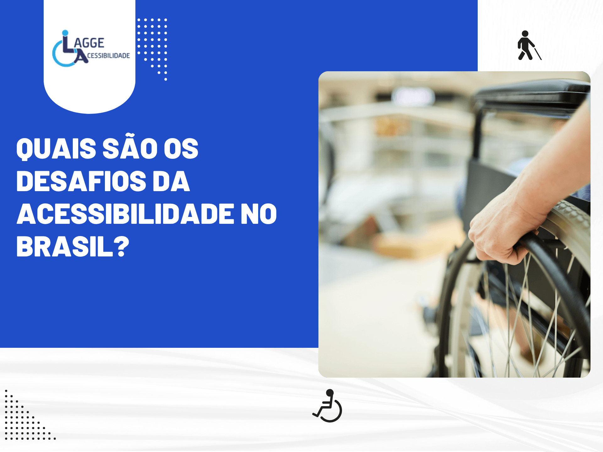 Capa do artigo sobre os desafios da acessibilidade no Brasil com imagem de cadeira de rodas e título em destaque.