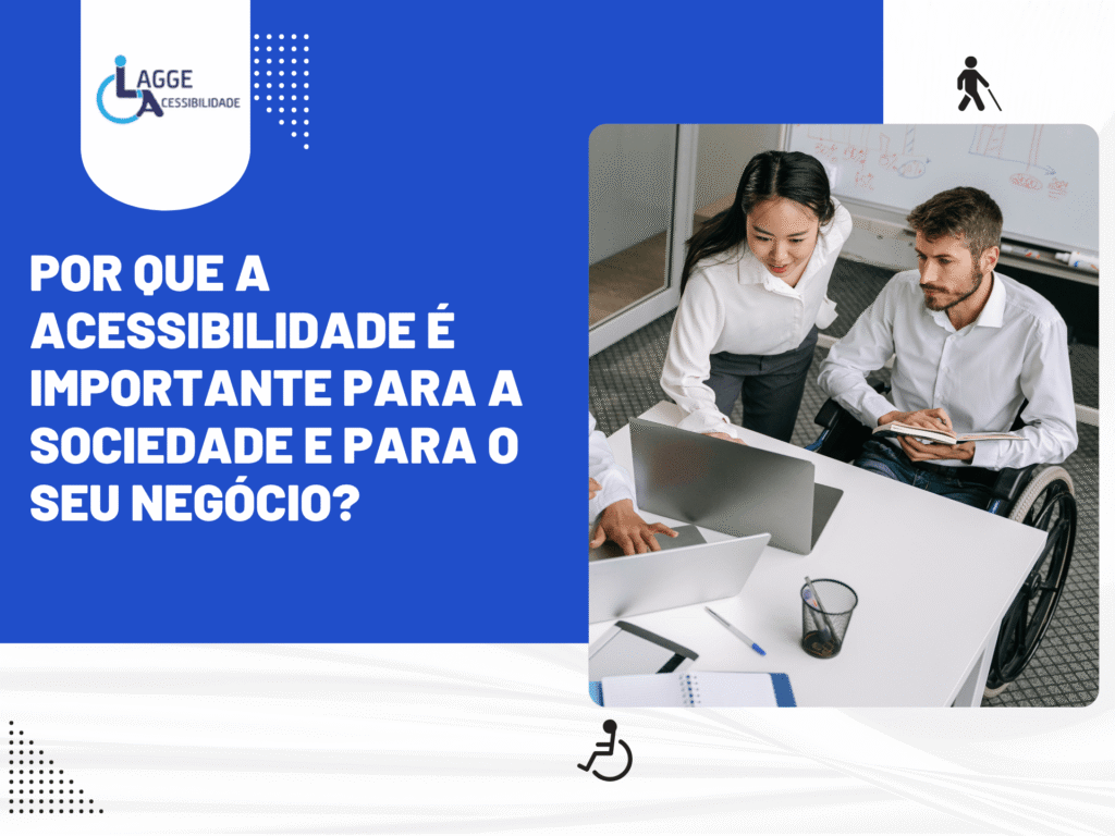 Capa sobre a importância da acessibilidade para a sociedade e os negócios, com equipe inclusiva em ambiente profissional.