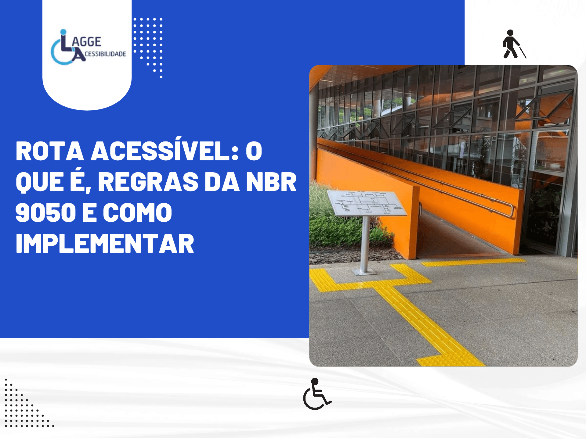 Capa sobre rota acessível com fotografia de rampa, corrimãos e piso tátil amarelo na entrada de um edifício, conforme o tema da NBR 9050.